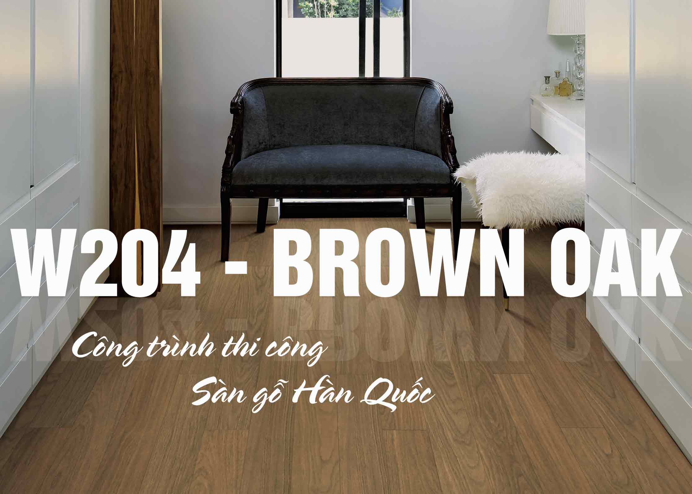 Công trình Sàn gỗ Hàn Quốc W204- Brown Oak- 12mm